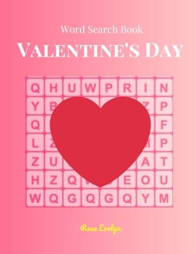 Cover of Word Search Book Valentine's Day: Word Search and Coloring Book forValentine’s Day: Perfect for Adults, Teens, and Families