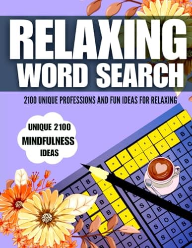 Cover of Relaxing Word Search: 2100 Unique Professions and Fun Relaxation Ideas | Perfect for Seniors, Adults, and Teens