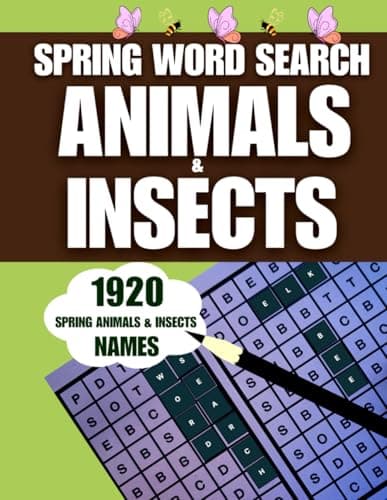 Cover of Spring Word Search: Animal & Insect Names: 1920 Spring-Themed Creatures | Large Print Puzzle Book for Adults, Seniors & Teens | Relax, learn, and feel the joy of spring with engaging word searches featuring the beauty of nature!