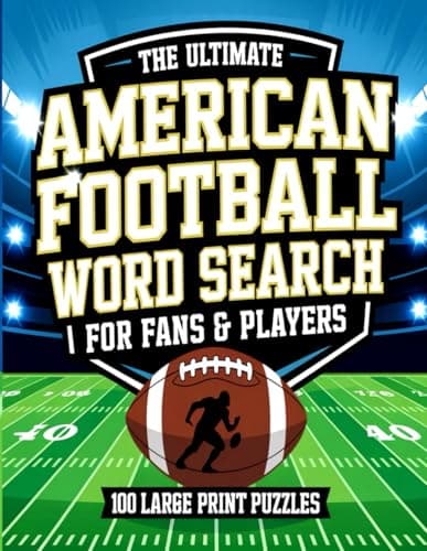 Cover of The Ultimate American Football Word Search for Fans & Players: 100 Large Print Puzzles | American Football Word Search Book for Adults &Seniors