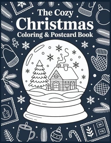 Cover of The Cozy Christmas Coloring & Postcard Book: 60 Bold Holiday Scenes+ 60 DIY Postcards to Color, Cut & Send to Your Loved Ones