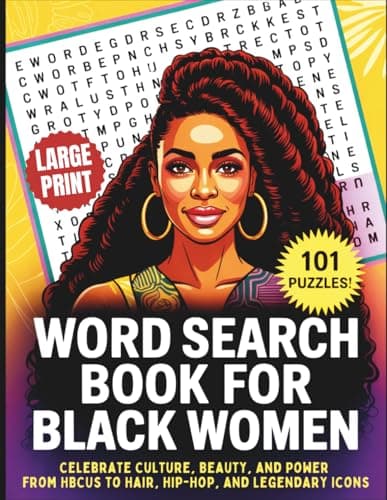 Cover of Word Search Book for Black Women: Celebrate Culture, Beauty, and Power — From HBCUs to Hair, Hip-Hop & Legendary Icons | Word Searches For Black Women
