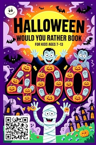 Cover of Halloween Would You Rather Book for Kids Ages 7-13: 400 Spooky, Funny, and Gross Questions for a Silly & Scary Good Time
