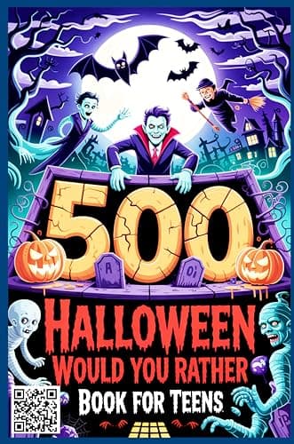 Cover of Halloween Would You Rather Book for Teens: 500 Creepy, Funny, andGross Questions to Freak Out Your Friends