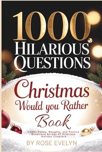 Cover of Christmas Would You Rather Book: 1,000+ Funny, Naughty, and FestiveQuestions Across 27 Hilarious Holiday Chapters