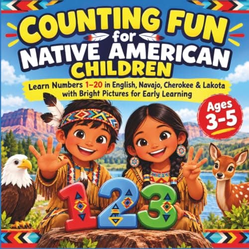 Cover of Counting Fun for Native American Children: Learn Numbers 1–20 in English, Navajo, Cherokee & Lakota with Bright Pictures for Early Learning