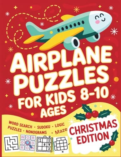 Cover of Airplane Puzzles For Kids Ages 8-10: Packed with 250 Brain-Boosting Puzzles – Word Search, Sudoku, Mazes, Dot-to-Dot, Logic & More