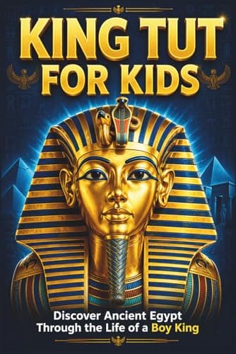 Cover of King Tut for Kids: Discover Ancient Egypt Through the Life of a Boy King