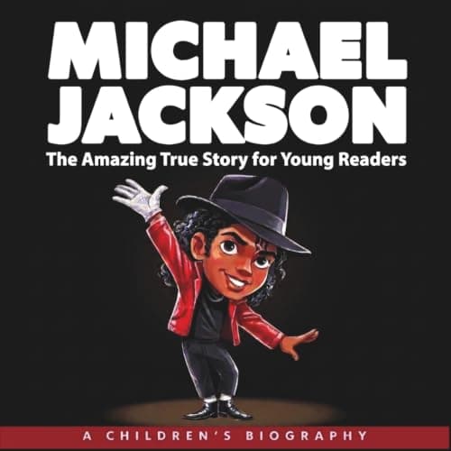 Cover of Michael Jackson The King of Pop: The Amazing True Story for Young Readers