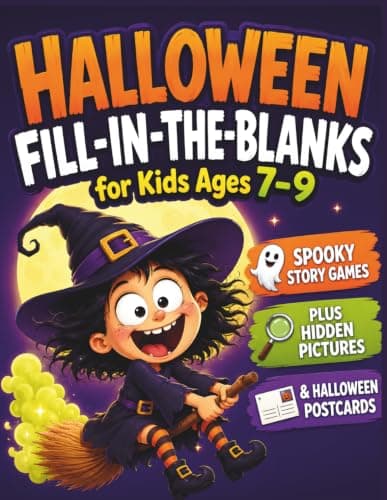 Cover of Halloween Fill-in-the-Blanks for Kids Ages 7–9: 50 Spooky Story Games Plus Hidden Pictures & Halloween Postcards