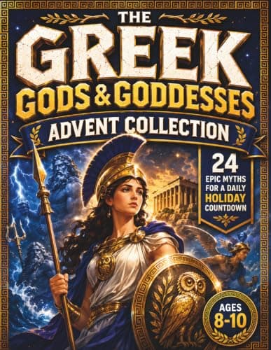 Cover of The Greek Gods & Goddesses Advent Collection: 24 Epic Myths for a Daily Holiday Countdown