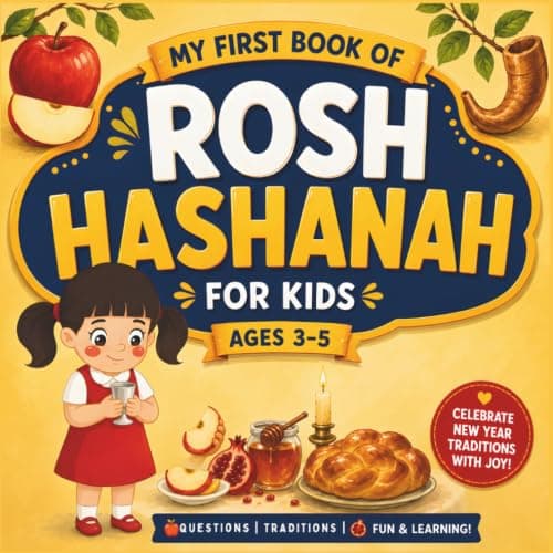 Cover of My first book of Rosh Hashanah for kids ages 3-5: Celebrate New YearTraditions With Joy