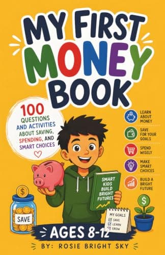 Cover of My First Money Book: 100 Questions and Activities About Saving, Spending, and Smart Choices