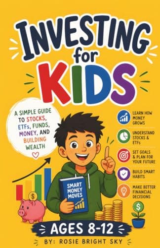 Cover of Investing for Kids: A Simple Guide to Stocks, ETFs, Funds, Money, andBuilding Wealth