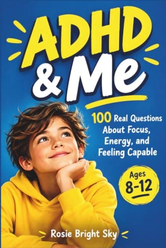 Cover of ADHD & Me: 100 Real Questions About Focus, Energy, and Feeling Capable