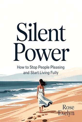 Cover of Silent Power: How to Stop People Pleasing and Start Living Fully